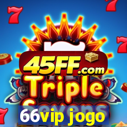 66vip jogo